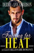Cover: Falling For Heat (Troubled Billionaire Series, #1) - Troubled Billionaire Series