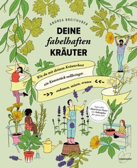 Abbildung von: Deine fabelhaften Kräuter - Löwenzahn Verlag in der Studienverlag Ges.m.b.H.