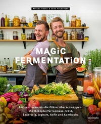 Abbildung von: Magic Fermentation - Löwenzahn Verlag in der Studienverlag Ges.m.b.H.