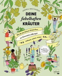 Abbildung von: Deine fabelhaften Kräuter - Löwenzahn Verlag in der Studienverlag Ges.m.b.H.