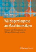 Cover: W&auml;lzlagerdiagnose an Maschinens&auml;tzen - Springer Vieweg