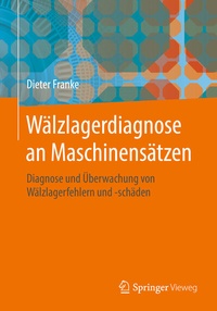 Abbildung von: Wälzlagerdiagnose an Maschinensätzen - Springer Vieweg