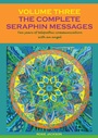 Cover: The Complete Seraphin Messages, Volume 3 - Books on Demand