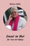 Cover: Diesel im Blut - Im Taxi mit Babsy - epubli