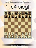 Cover: 1. e4 siegt ! - Beyer, Joachim, Verlag