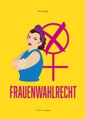 Cover: Frauenwahlrecht - J. S. Klotz Verlagshaus