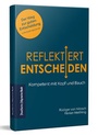 Cover: Reflektiert Entscheiden - Frankfurter Allgemeine Buch