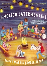 Abbildung von: Endlich Laternenzeit - Sankt Martin Kinderlieder - Verlag Stephen Janetzko