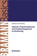 Cover: Lektorat, Programmplanung und Projektmanagement im Buchverlag - bramann.