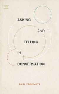 Enlarge image Cover: Asking and Telling in Conversation - Oxford University Press Inc