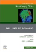Cover: Skull Base Neuroimaging, An Issue of Neuroimaging Clinics of North America: Volume 31-4 - Elsevier