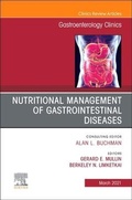 Cover: Nutritional Management of Gastrointestinal Diseases, An Issue of Gastroenterology Clinics of North America: Volume 50-1 - Elsevier