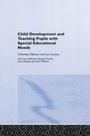 Cover: Child Development and Teaching Pupils with Special Educational Needs - Routledge