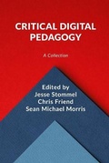Cover: Critical Digital Pedagogy - Hybrid Pedagogy Inc.