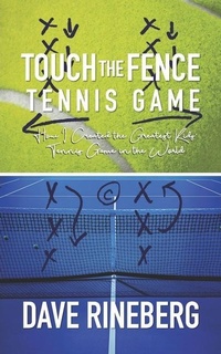Abbildung von: Touch the Fence Tennis Game - Rtt Inc. Book & Film Publishing Division