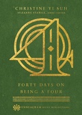 Cover: Forty Days on Being a Four - IVP Formatio