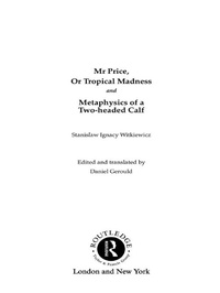 Abbildung von: Mr Price, or Tropical Madness and Metaphysics of a Two- Headed Calf - Routledge