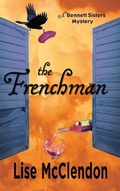 Cover: The Frenchman - Lise McClendon Webb