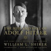 Enlarge image Cover: The Rise and Fall of Adolf Hitler Lib/E - Blackstone Publishing