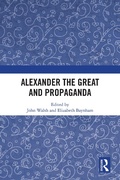 Cover: Alexander the Great and Propaganda - Routledge