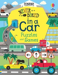 Enlarge image Cover: Never Get Bored in a Car Puzzles & Games - Usborne Publishing Ltd
