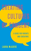 Cover: Creating Cultures of Consent - Rowman & Littlefield Publishers