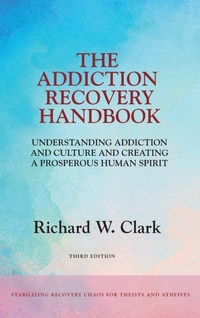 Enlarge image Cover: The Addiction Recovery Handbook - FriesenPress
