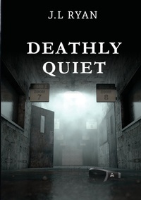 Enlarge image Cover: Deathly Quiet - Lulu.com