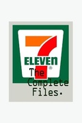 Cover: 7Eleven, The Complete Files - Blurb