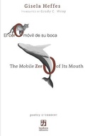 Cover: El cero movil de su boca/The Mobile Zero of Its Mouth - Katakana Editores