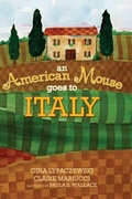 Cover: An American Mouse Goes to Italy - Rosemount FARM Publishing, LLC