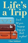 Cover: Life's a Trip - Whole Story Health Coaching
