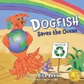 Cover: Dogfish Saves the Ocean - Fine Eye Media