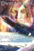 Cover: The Boyhood of Kaede (The Empire of Elves Book 1) - Proisle Publishing Service