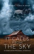 Cover: It Calls From the Sky - Eerie River Publishing