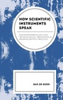 Cover: How Scientific Instruments Speak - Lexington Books
