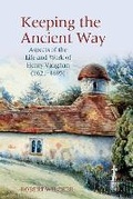 Cover: Keeping the Ancient Way - Liverpool University Press
