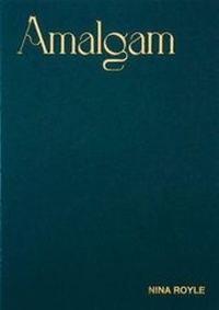 Enlarge image Cover: Amalgam - Kingsgate Project Space