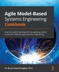 Cover: Agile Model-Based Systems Engineering Cookbook - Packt Publishing