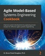 Cover: Agile Model-Based Systems Engineering Cookbook - Packt Publishing Limited