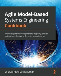 Enlarge image Cover: Agile Model-Based Systems Engineering Cookbook - Packt Publishing Limited