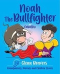 Cover: Noah the Bullfighter and Caballito - Broad Tails Publications