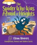 Cover: The Spider Who Was Afraid of Heights - Broad Tails Publications