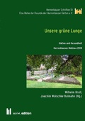 Cover: Unsere gr&uuml;ne Lunge - Akademische Verlagsgemeinschaft M&uuml;nchen