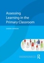 Cover: Assessing Learning in the Primary Classroom - Routledge