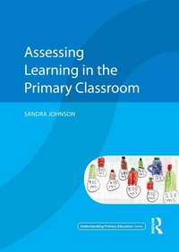 Enlarge image Cover: Assessing Learning in the Primary Classroom - Routledge