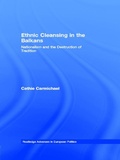 Cover: Ethnic Cleansing in the Balkans - Routledge