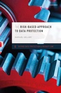 Cover: The Risk-Based Approach to Data Protection - OUP eBook