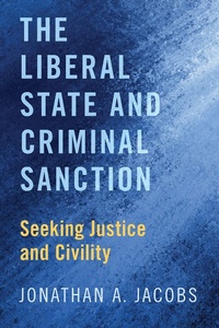 Abbildung von: The Liberal State and Criminal Sanction - OUP eBook