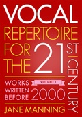 Cover: Vocal Repertoire for the Twenty-First Century, Volume 1 - OUP eBook